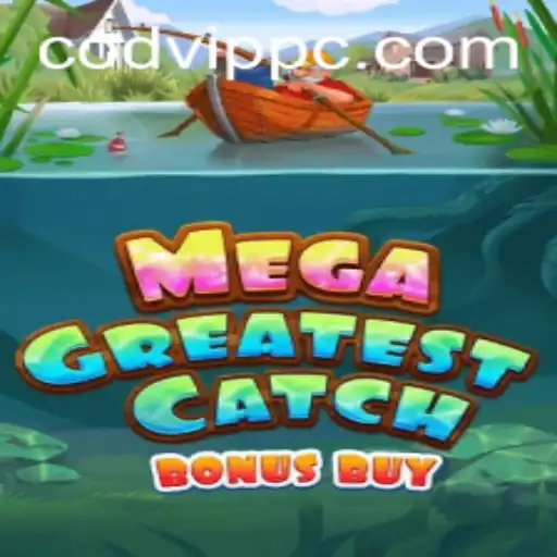 Experience the Thrill of MegaGreatestCatchBonusBuy With CodVip Features